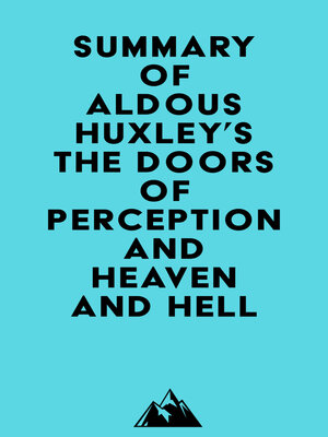 cover image of Summary of Aldous Huxley's the Doors of Perception and Heaven and Hell